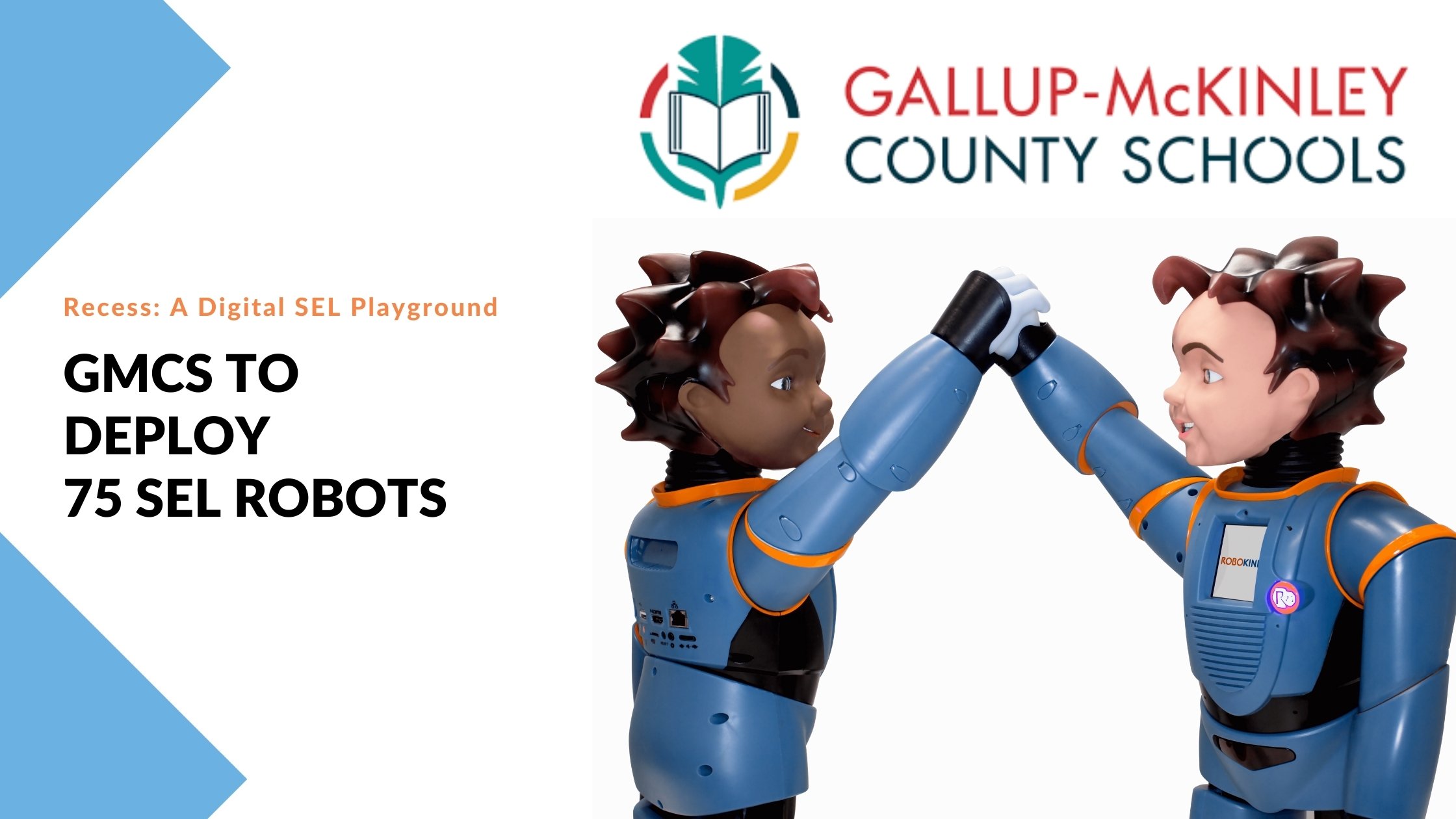 Gallup McKinley Partners with RoboKind to deploy 75 SEL robots